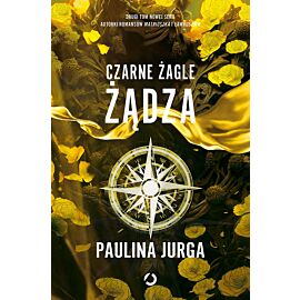 Czarne żagle. Żądza. Tom 2