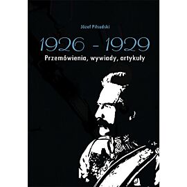 Józef Piłsudski 1926-1929