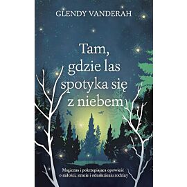 Tam, gdzie las spotyka się z niebem wyd. Kieszonkowe