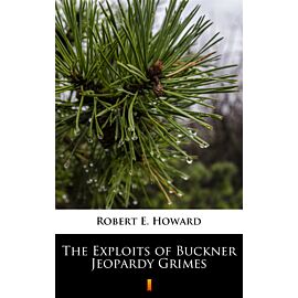 The Exploits of Buckner Jeopardy Grimes (e-book)