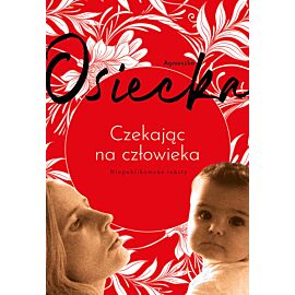 Czekając na człowieka