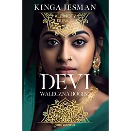 Klejnoty Dubaju. Devi. Wojownicza bogini