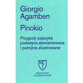 Pinokio. Przygody pajacyka podwójnie skomentowane i potrójnie zilustrowane