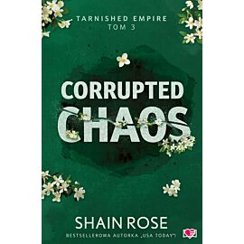 Corrupted Chaos. Tarnished Empire. Tom 3