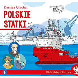 Polskie statki. Klub małego patrioty