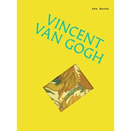 Vincent van Gogh. The Works