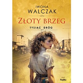 Złoty brzeg. Tysiąc dróg (e-book)