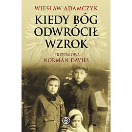 Kiedy Bóg odwrócił wzrok