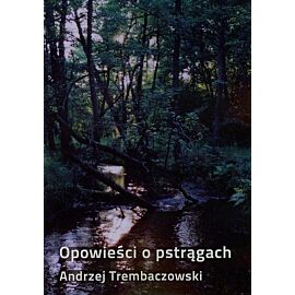 Opowieści o pstrągach