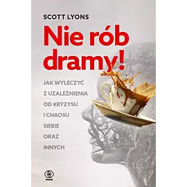 Nie rób dramy!