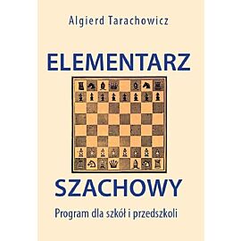 Elementarz Szachowy. Program dla szkół i przedszkoli