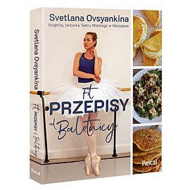 Fit przepisy od baletnicy