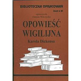 Biblioteczka opracowań Opowieść wigilijna Karola Dickensa