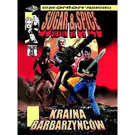 Sugar & Spice - 4 - Kraina Barbarzyńców