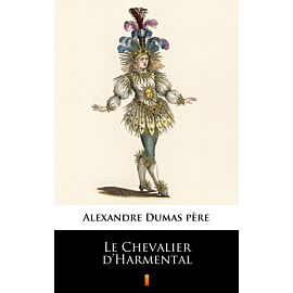 Le Chevalier d’Harmental (e-book)