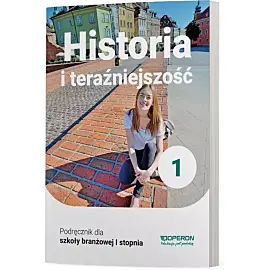 Historia i teraźniejszość podręcznik 1 szkoła branżowa