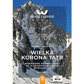 Wielka Korona Tatr. Przewodnik po 14 ośmiotysięcznikach tatrzańskich. Wydanie 2 (e-book)