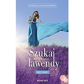 Szukaj mnie wśród lawendy Zofia. Tom 2