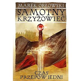 Samotny Krzyżowiec #3 - Czas przepowiedni