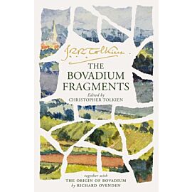 The Bovadium Fragments. Together with ‘the Origin of Bovadium’ by Richard Ovenden