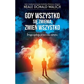 Gdy wszystko się zmienia, zmień wszystko
