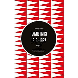 Pamiętniki 1918-1927. Część 1-2