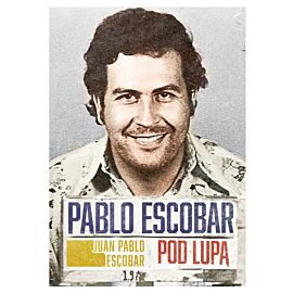 Pablo Escobar pod lupą