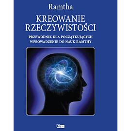 Kreowanie rzeczywistości wyd. 2