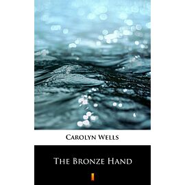 The Bronze Hand (e-book)