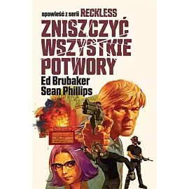 Reckless - 03 - Zniszczyć wszystkie potwory