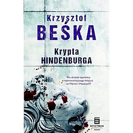 Krypta Hindenburga. Cykl o Tomaszu Hornie. Tom 2