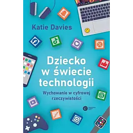 Dziecko w świecie technologii