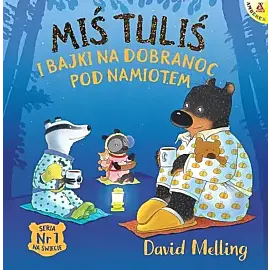 Miś Tuliś i bajki na dobranoc pod namiotem