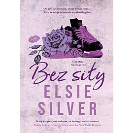 Bez siły. Chestnut Springs #3 (e-book)