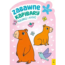 Koloruj i rysuj. Zabawne kapibary