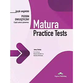 Matura practice tests język angielski poziom dwujęzyczny część ustna i pisemna