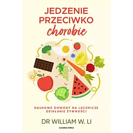 Jedzenie przeciwko chorobie