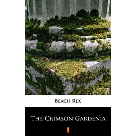 The Crimson Gardenia (e-book)