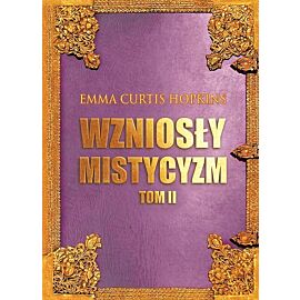 Wzniosły Mistycyzm. Tom 2 plus bonus Podsumowanie