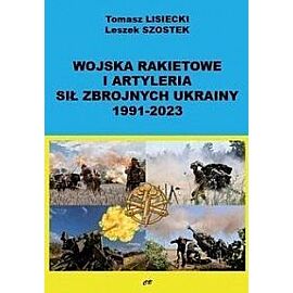 Wojska rakietowe i artyleria Sił Zbrojnych Ukrainy 1991-2023