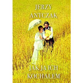 Jak ja ich kochałem