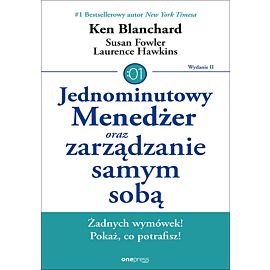 Jednominutowy Menedżer oraz zarządzanie samym sobą. Wydanie II (e-book)