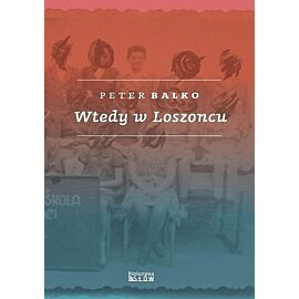 Wtedy w Loszoncu