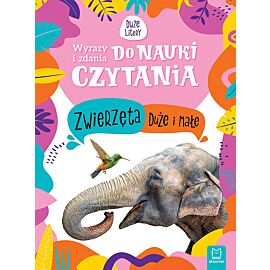 Wyrazy i zdania do nauki czytania. Zwierzęta duże i małe