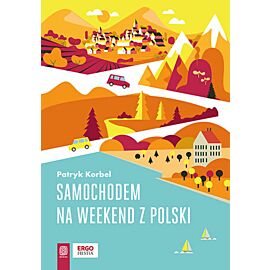 Samochodem na weekend z Polski (e-book)