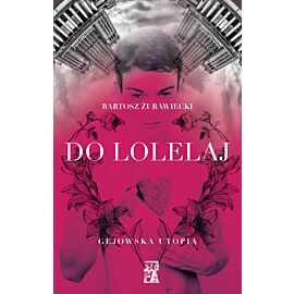Do lolelaj gejowska utopia
