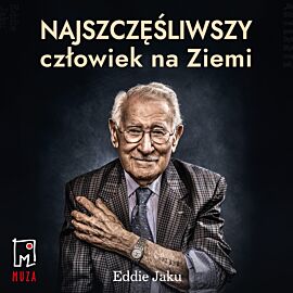 Najszczęśliwszy człowiek na Ziemi (audiobook MP3)