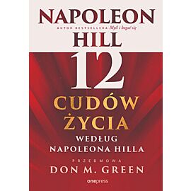 12 cudów życia według Napoleona Hilla (e-book)