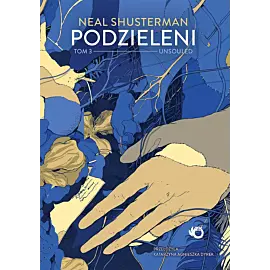 Podzieleni. Unsouled. Tom 3