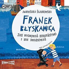 Franek Błyskawica Jak wychować rodzeństwo i nie zwariować (audiobook CD)
